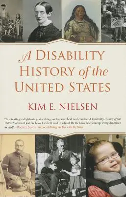 Az Egyesült Államok fogyatékosságtörténete - A Disability History of the United States