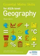 Alapvető matematikai készségek az AS/A-szintű földrajzhoz - Essential Maths Skills for AS/A-level Geography