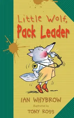 A kis farkas, a falkavezér - Little Wolf, Pack Leader