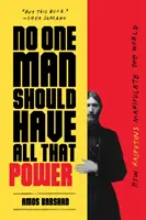 Egyetlen embernek sem szabadna ennyi hatalmat birtokolnia: Hogyan manipulálják a Raszputyinok a világot? - No One Man Should Have All That Power: How Rasputins Manipulate the World