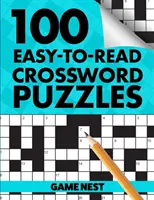 100 könnyen olvasható keresztrejtvény: Kihívás az agyadnak - 100 Easy-To-Read Crossword Puzzles: Challenge Your Brain