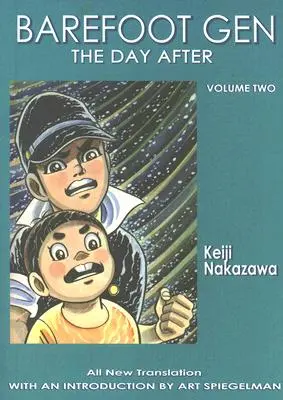 Mezítlábas Gen 2. kötet: A következő nap - Barefoot Gen Volume 2: The Day After