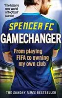 Gamechanger - A FIFA-játékostól a saját klubom tulajdonosa lettem - Gamechanger - From playing FIFA to owning my own club