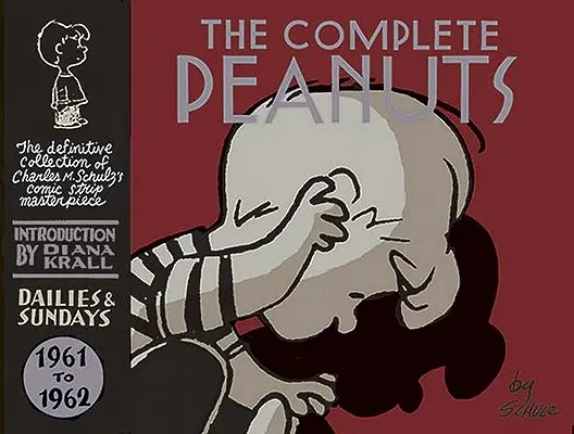 The Complete Peanuts 1961-1962: kötet Keménykötéses kiadás - The Complete Peanuts 1961-1962: Vol. 6 Hardcover Edition