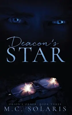 Deacon's Star: Egy Orion-rend regény - Deacon's Star: An Orion's Order Novel