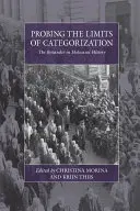 A kategorizálás határainak vizsgálata: A beskatulyázó a holokauszt történetében - Probing the Limits of Categorization: The Bystander in Holocaust History