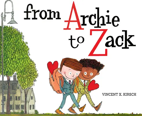 Archie-tól Zackig - From Archie to Zack