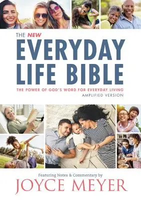 A mindennapi élet bibliája: Isten Igéjének ereje a mindennapi élethez - The Everyday Life Bible: The Power of God's Word for Everyday Living