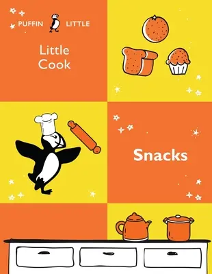 Puffin Little Cook: Snack - Puffin Little Cook: Snacks