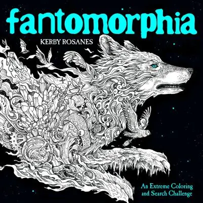 Fantomorfia: Egy extrém színező és kereső kihívás - Fantomorphia: An Extreme Coloring and Search Challenge