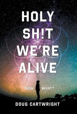 Holy Sh!t We're Alive: Now What?