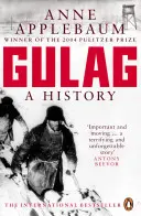 Gulag - A szovjet táborok története - Gulag - A History of the Soviet Camps