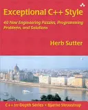 Kivételes C++ stílus: 40 új mérnöki rejtvény, programozási probléma és megoldások - Exceptional C++ Style: 40 New Engineering Puzzles, Programming Problems, and Solutions