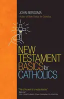 Újszövetségi alapismeretek katolikusoknak - New Testament Basics for Catholics