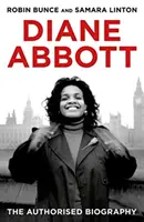 Diane Abbott - A hitelesített életrajz - Diane Abbott - The Authorised Biography