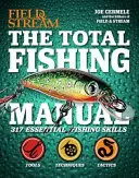 A teljes horgászkönyv (zsebkönyvkiadás): 318 alapvető horgászati készség - The Total Fishing Manual (Paperback Edition): 318 Essential Fishing Skills