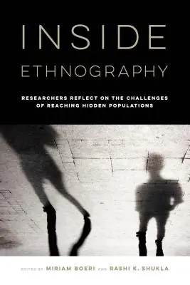 Inside Ethnography: A kutatók a rejtett népesség elérésének kihívásairól - Inside Ethnography: Researchers Reflect on the Challenges of Reaching Hidden Populations