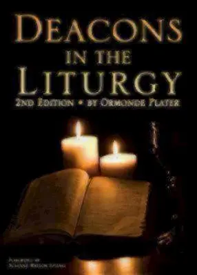 Diakónusok a liturgiában: 2. kiadás - Deacons in the Liturgy: 2nd Edition