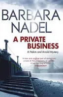 Egy magánügy: Egy Hakim és Arnold rejtély - A Private Business: A Hakim and Arnold Mystery