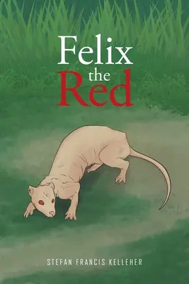 Felix, a vörös - Felix the Red