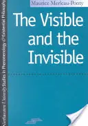 A látható és a láthatatlan - The Visible and the Invisible