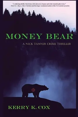 Money Bear: Egy Nick Tanner krimi - Money Bear: A Nick Tanner Crime Thriller