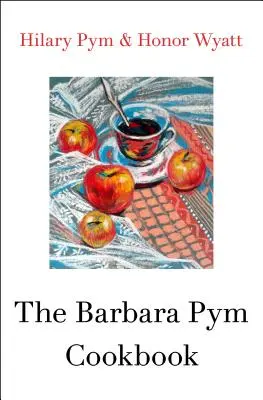 A Barbara Pym szakácskönyv - The Barbara Pym Cookbook