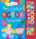 Ben és Holly kis királysága: Ben and Holly's Noisy Surprise (Ben és Holly zajos meglepetése) - Ben and Holly's Little Kingdom: Ben and Holly's Noisy Surprise