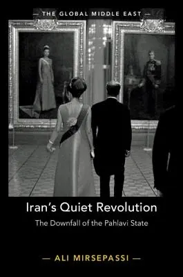 Tichá revoluce v Íránu: Pád státu Pahlavíů (The Downfall of the Pahlavi State) - Iran's Quiet Revolution: The Downfall of the Pahlavi State