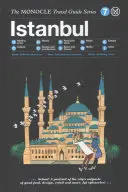 The Monocle Travel Guide to Istanbul: The Monocle Travel Guide Series (A Monokli útikönyvek sorozata) - The Monocle Travel Guide to Istanbul: The Monocle Travel Guide Series