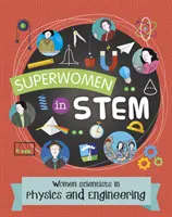 Női tudósok a fizikában és a mérnöki tudományokban - Women Scientists in Physics and Engineering