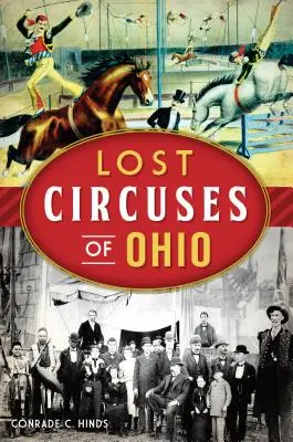 Ohio elveszett cirkuszai - Lost Circuses of Ohio