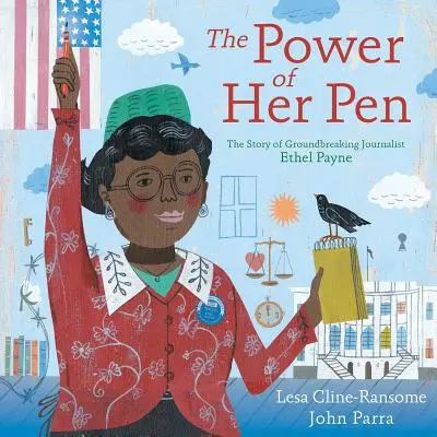 A toll ereje: L. Payne történetét. - The Power of Her Pen: The Story of Groundbreaking Journalist Ethel L. Payne