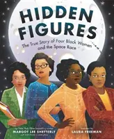 Rejtett számok: Négy fekete nő és az űrverseny igaz története - Hidden Figures: The True Story of Four Black Women and the Space Race