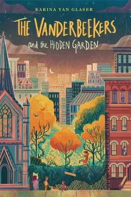 A Vanderbeekerék és a rejtett kert, 2 - The Vanderbeekers and the Hidden Garden, 2