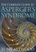 Az Asperger-szindróma teljes útmutatója - The Complete Guide to Asperger's Syndrome