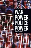 Háborús hatalom, rendőri hatalom - War Power, Police Power