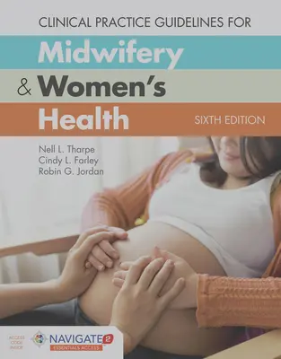 Clinical Practice Guidelines for Midwifery & Women's Health [With Access Code]