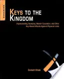 Kulcsok a királysághoz: Impresszioning, Privilege Escalation, Bumping és más kulcsalapú támadások fizikai zárak ellen - Keys to the Kingdom: Impressioning, Privilege Escalation, Bumping, and Other Key-Based Attacks Against Physical Locks