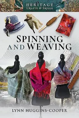 Fonás és szövés - Spinning and Weaving