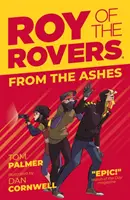 Roy of the Rovers: A hamvaiból - Roy of the Rovers: From the Ashes