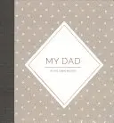 Az én apukám: Interjú napló - My Dad: Interview Journal