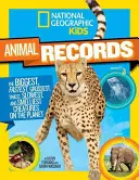 National Geographic Kids Animal Records: A bolygó legnagyobb, leggyorsabb, legfurcsább, legpici, leglassabb és leghalálosabb élőlényei - National Geographic Kids Animal Records: The Biggest, Fastest, Weirdest, Tiniest, Slowest, and Deadliest Creatures on the Planet