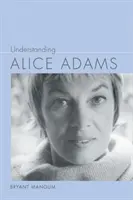 Alice Adams megértése - Understanding Alice Adams