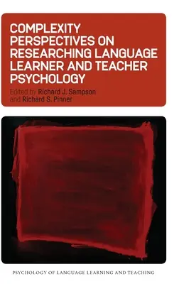 A komplexitás perspektívái a nyelvtanuló és a tanár pszichológiai kutatásában - Complexity Perspectives on Researching Language Learner and Teacher Psychology