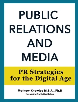 Vztahy s veřejností a média: PR strategie pro digitální věk - Public Relations and Media: PR Strategies for the Digital Age