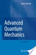 Haladó kvantummechanika - Advanced Quantum Mechanics