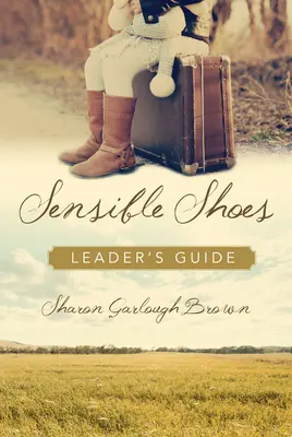 Szenzitív cipők vezetői kézikönyv - Sensible Shoes Leader's Guide