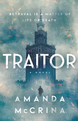 Áruló: Egy regény a második világháborúról - Traitor: A Novel of World War II