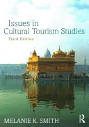 A kulturális turizmus tanulmányozásának kérdései - Issues in Cultural Tourism Studies